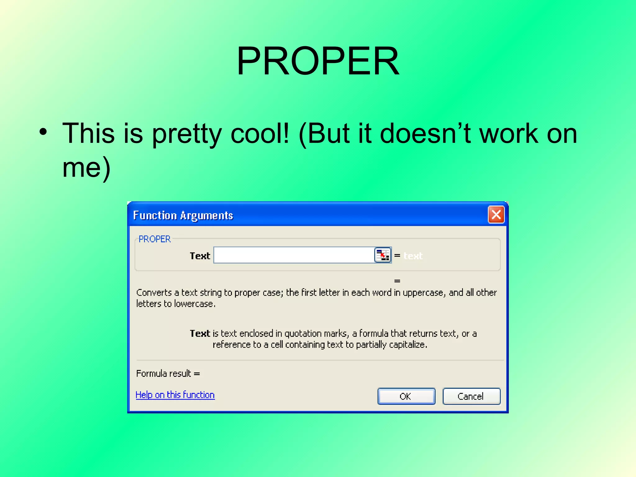 PROPER This is pretty cool! (But it doesn’t work on me) 
