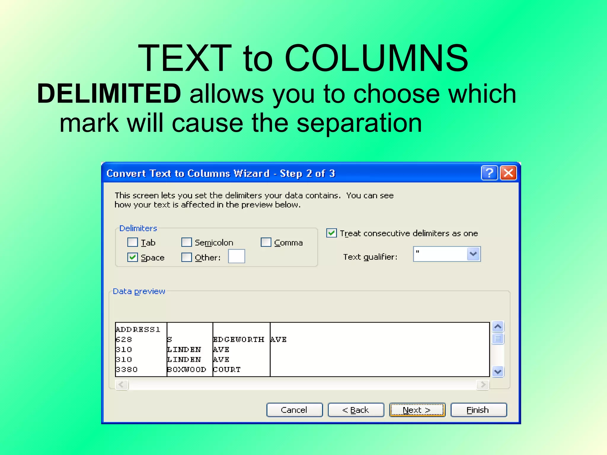 TEXT to COLUMNS DELIMITED  allows you to choose which mark will cause the separation 
