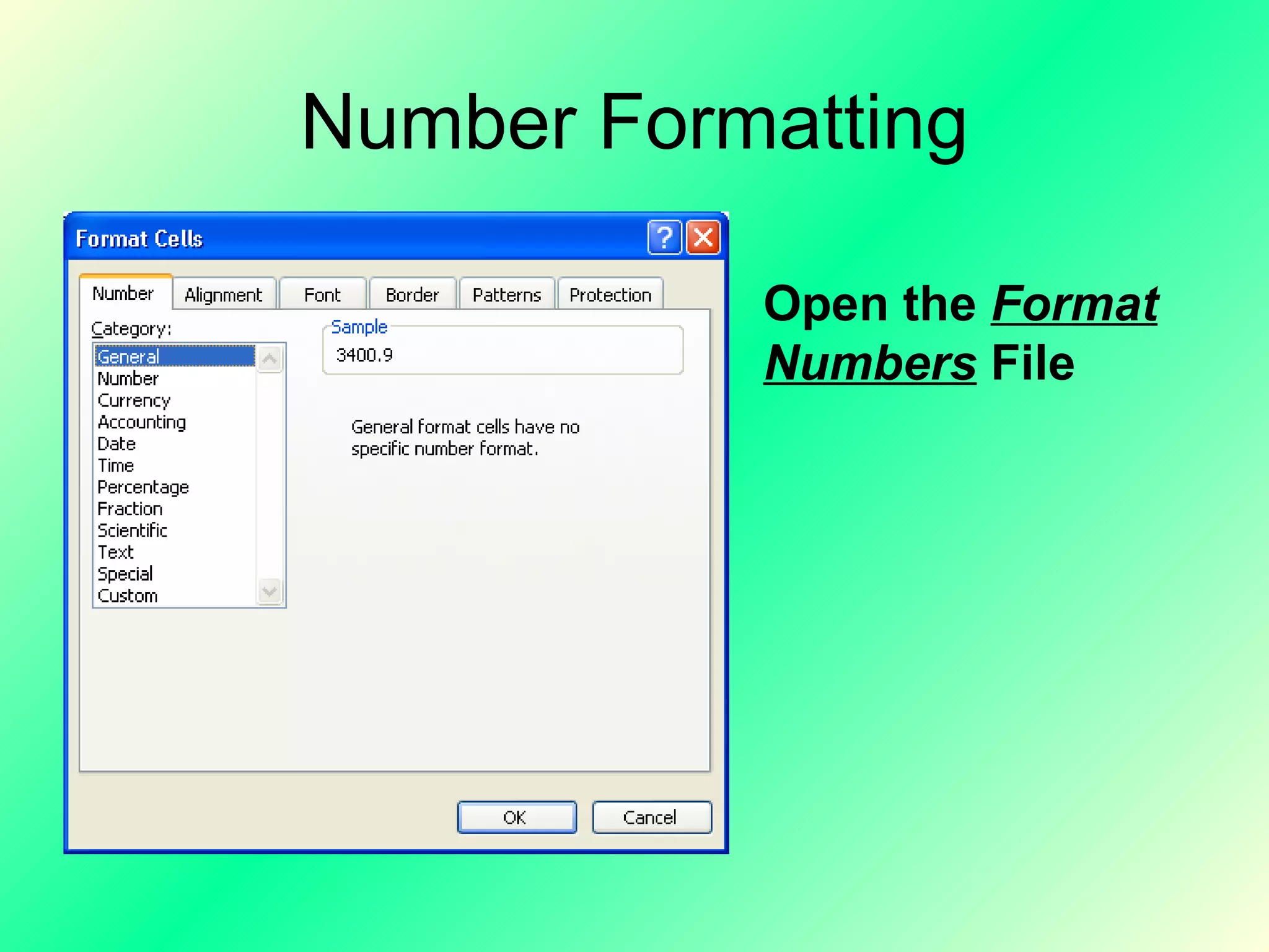Number Formatting Open the  Format Numbers  File 