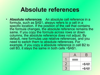 Absolute references ,[object Object]