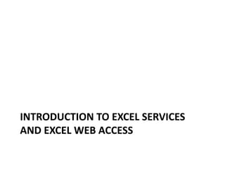 Introduction to Excel Services and Excel Web Access 