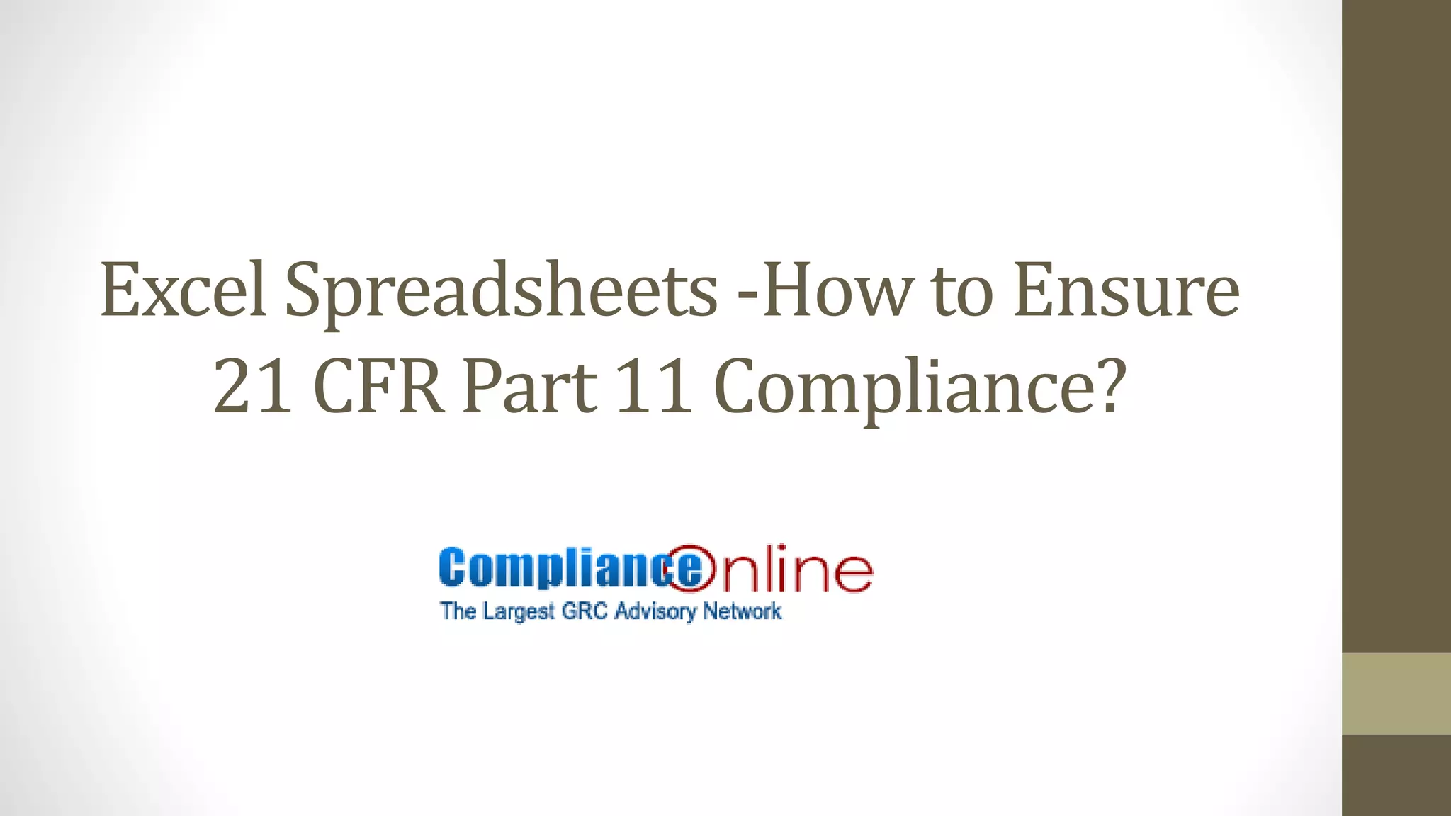 Excel spreadsheets how to ensure 21 cfr part 11 compliance | PPTX