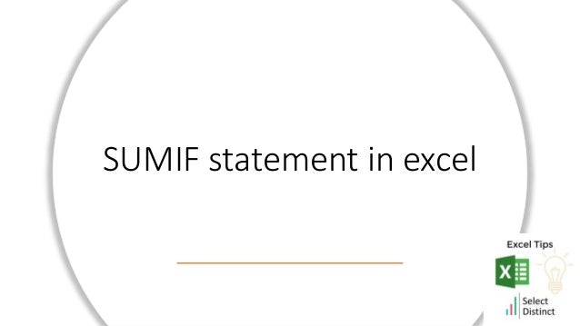 SUMIF statement in excel
 
