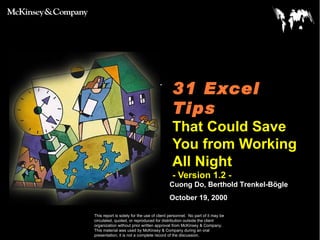 31 Excel Tips   That Could Save You from Working All Night - Version 1.2 -   Cuong Do, Berthold Trenkel-Bögle October 19, 2000 