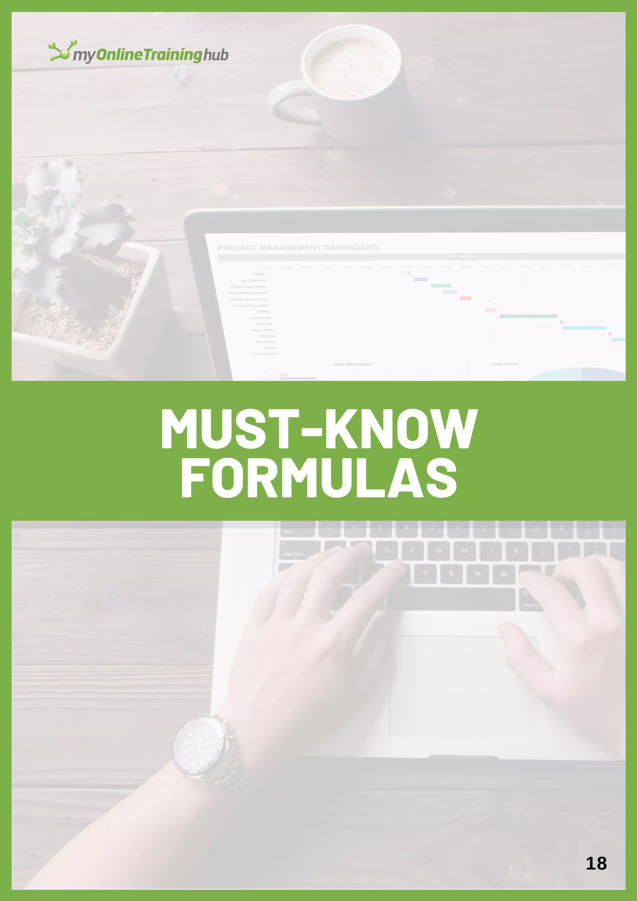 MUST-KNOW
FORMULAS
18
 
