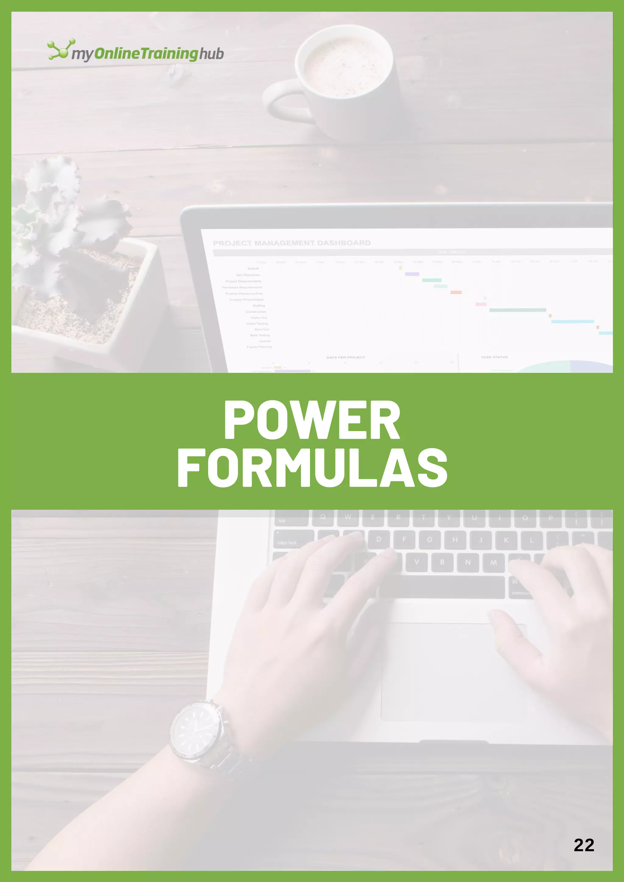 POWER
FORMULAS
22
 