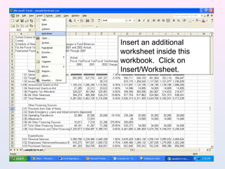 Insert an additional
worksheet inside this
workbook. Click on
Insert/Worksheet.
 