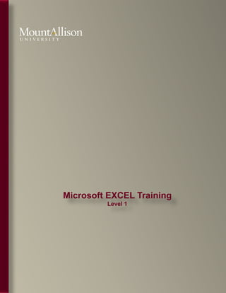 Microsoft EXCEL Training
Level 1
 