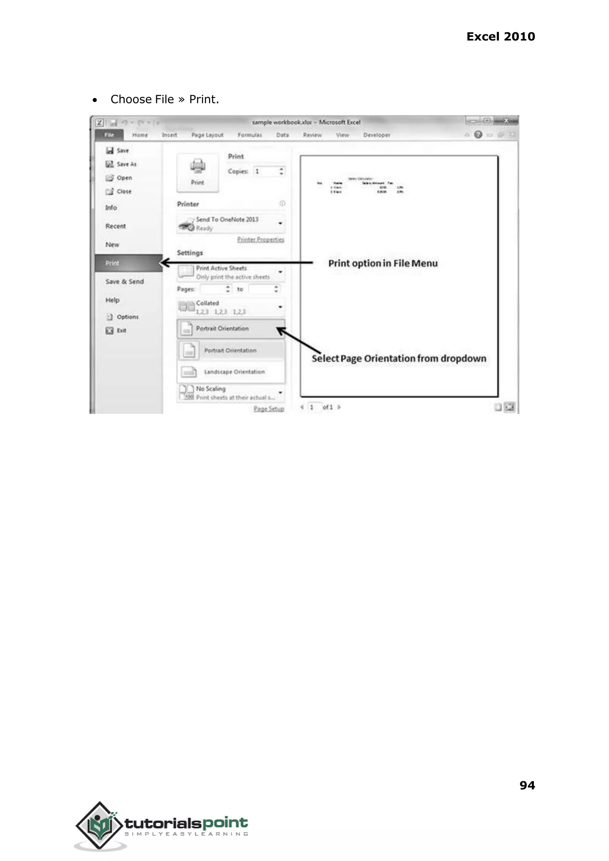 Excel 2010
94
 Choose File » Print.
 