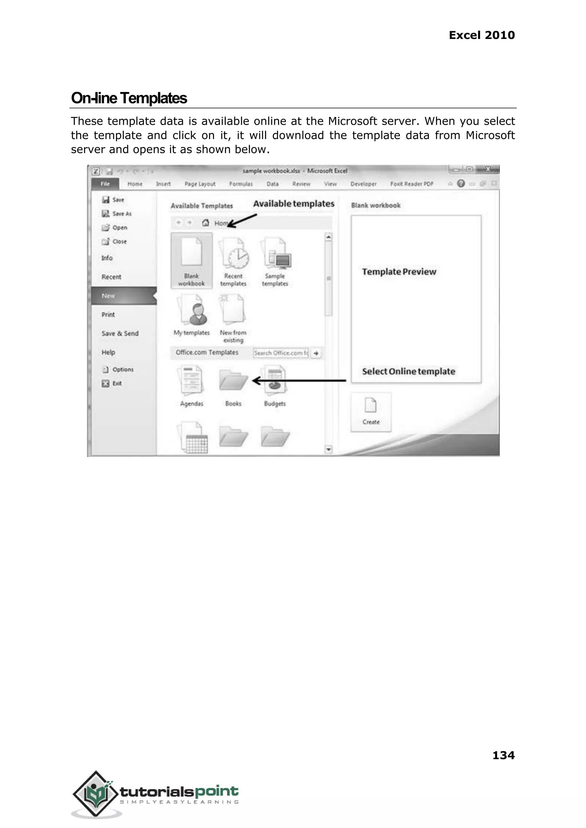 Excel 2010
134
On-lineTemplates
These template data is available online at the Microsoft server. When you select
the template and click on it, it will download the template data from Microsoft
server and opens it as shown below.
 
