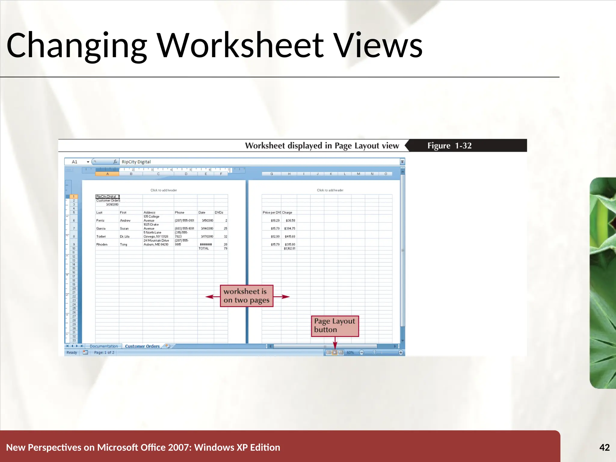 XP
New Perspectives on Microsoft Office 2007: Windows XP Edition 42
Changing Worksheet Views
 