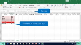 Lower limit of Lowest Class (LL1)
Formula
 