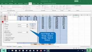 Input Range, Bin
Range, Output
Range, Type of
Output
 