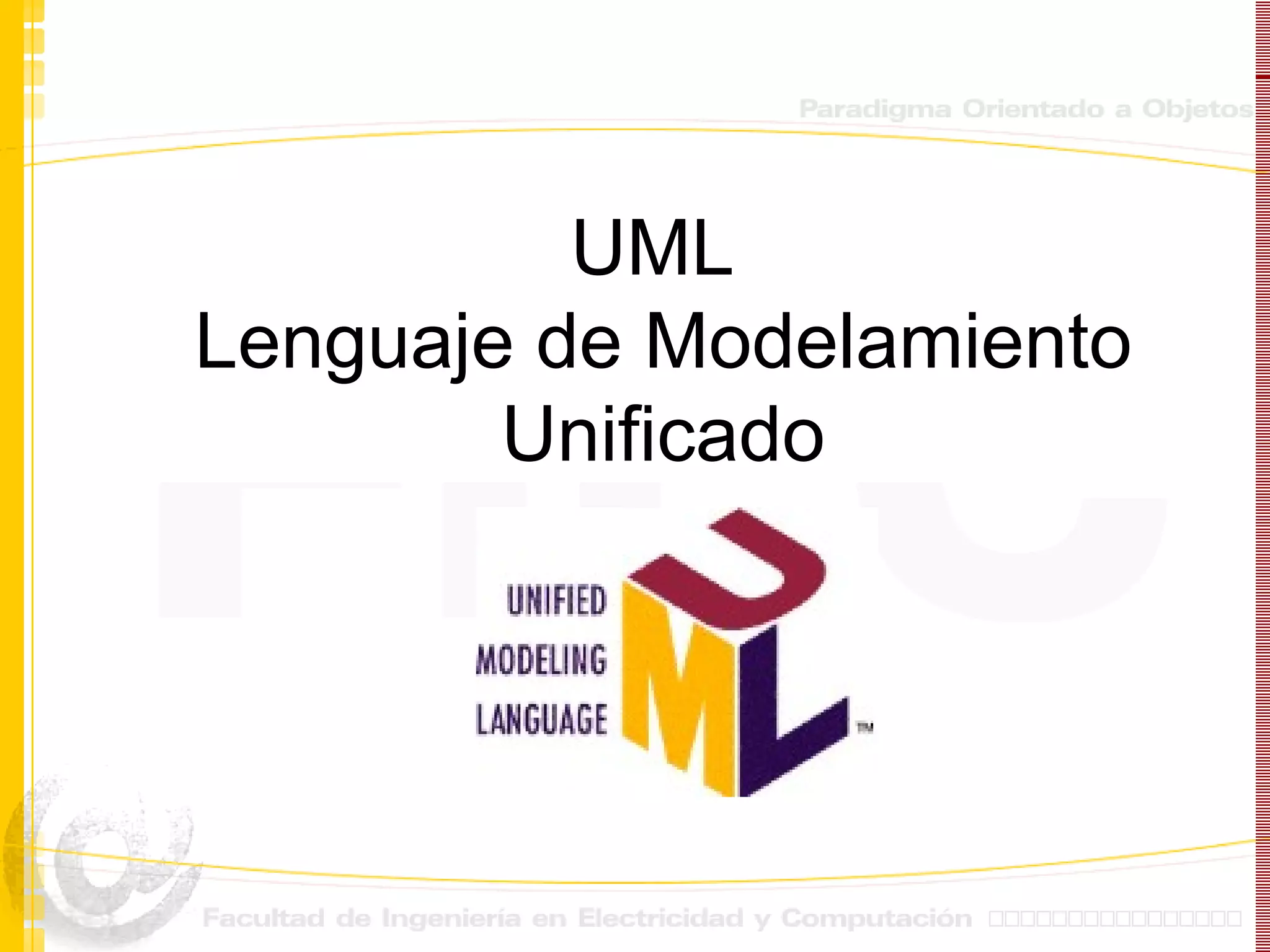 UML  Lenguaje de Modelamiento Unificado 