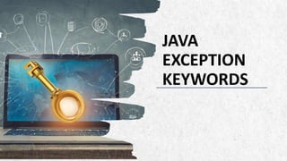 ALPINE SKI HOUSE
JAVA
EXCEPTION
KEYWORDS
 