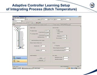 Adaptive Controller Learning Setup  of Integrating Process (Batch Temperature) 