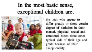 Exceptionalchildren; Meaning, Characteristicsand Challenges.pdf