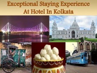 Exceptional Staying Experience
At Hotel In Kolkata
 