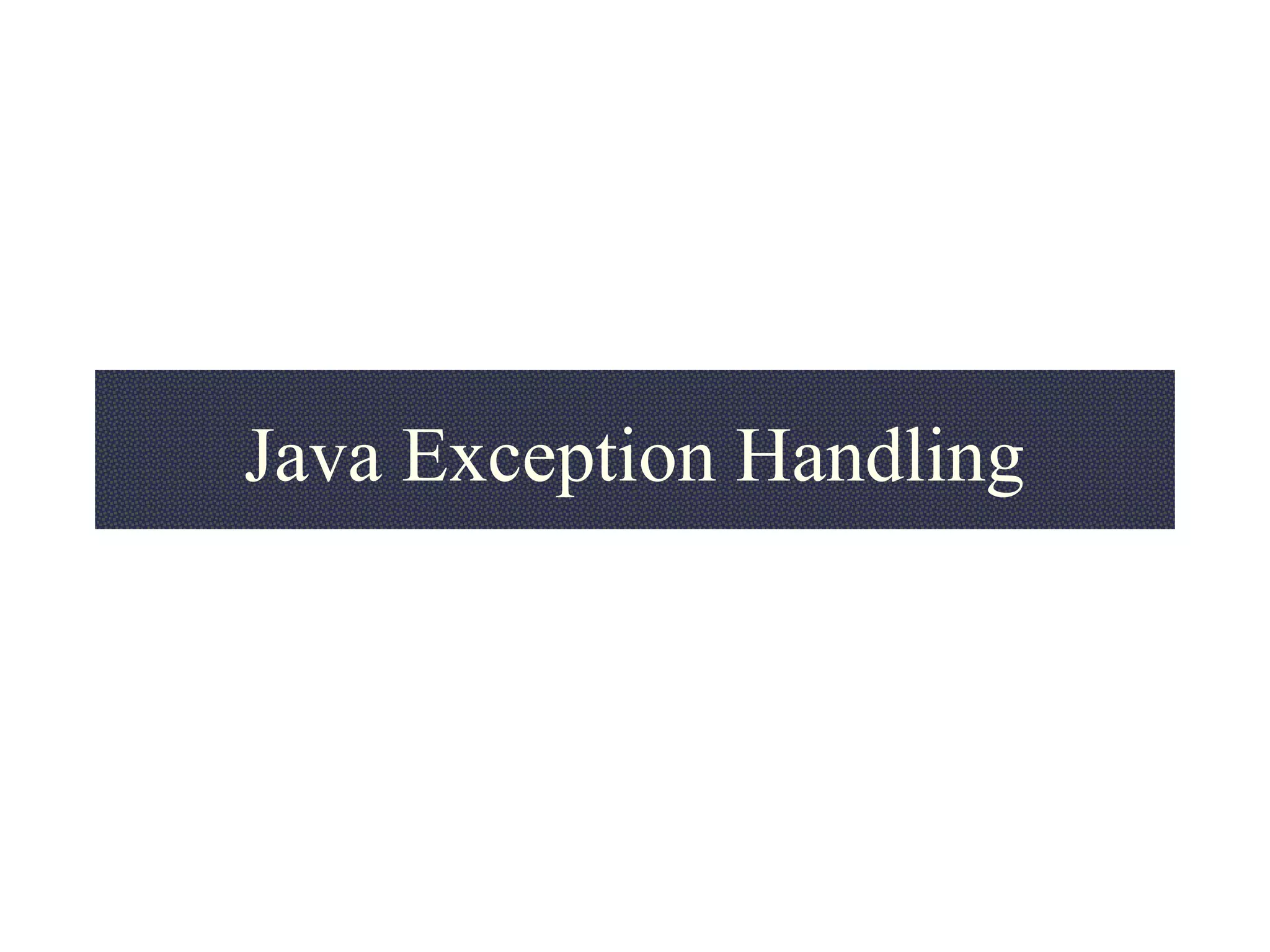 Java Exception Handling
 