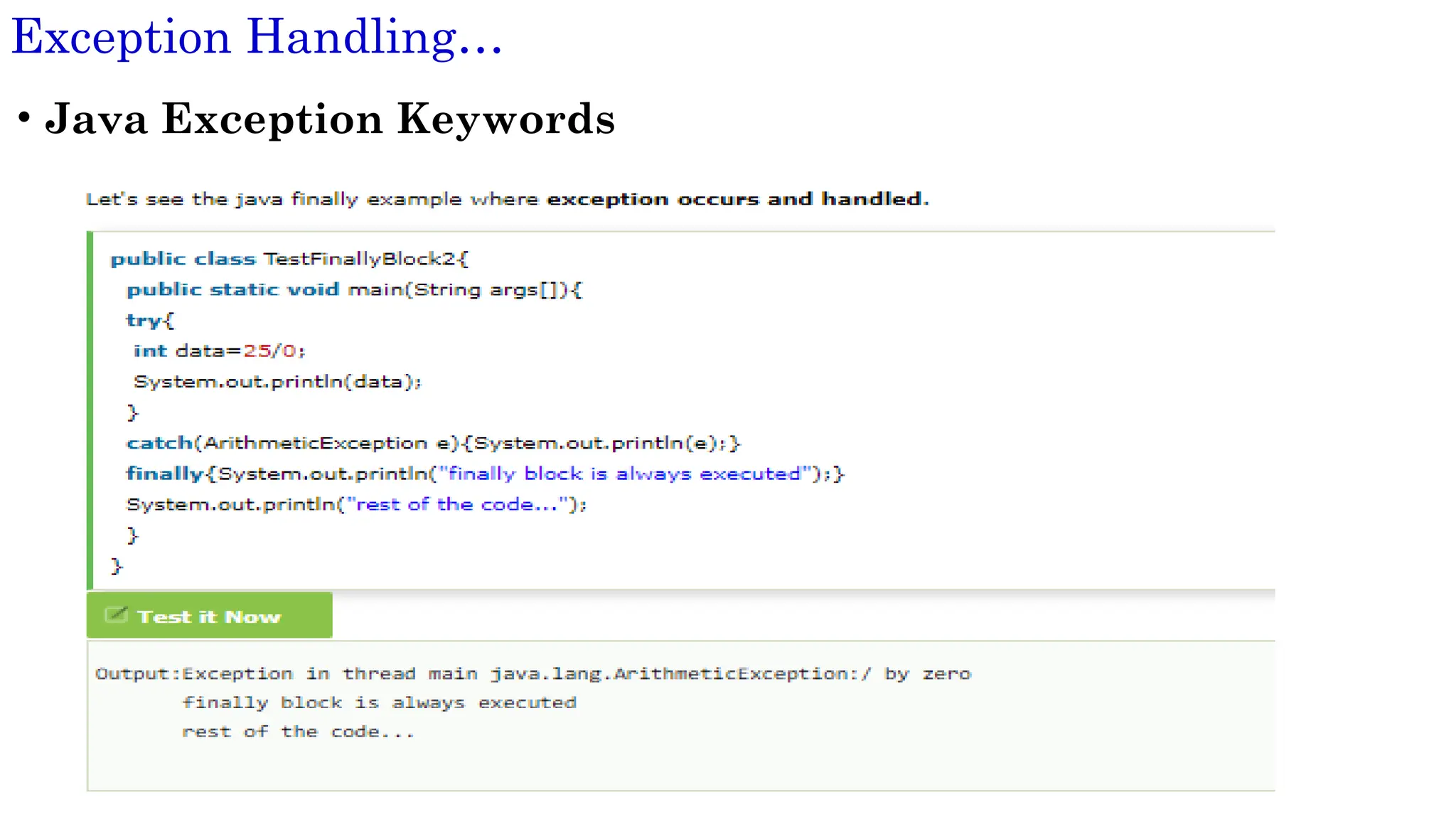 11
Exception Handling…
• Java Exception Keywords
 