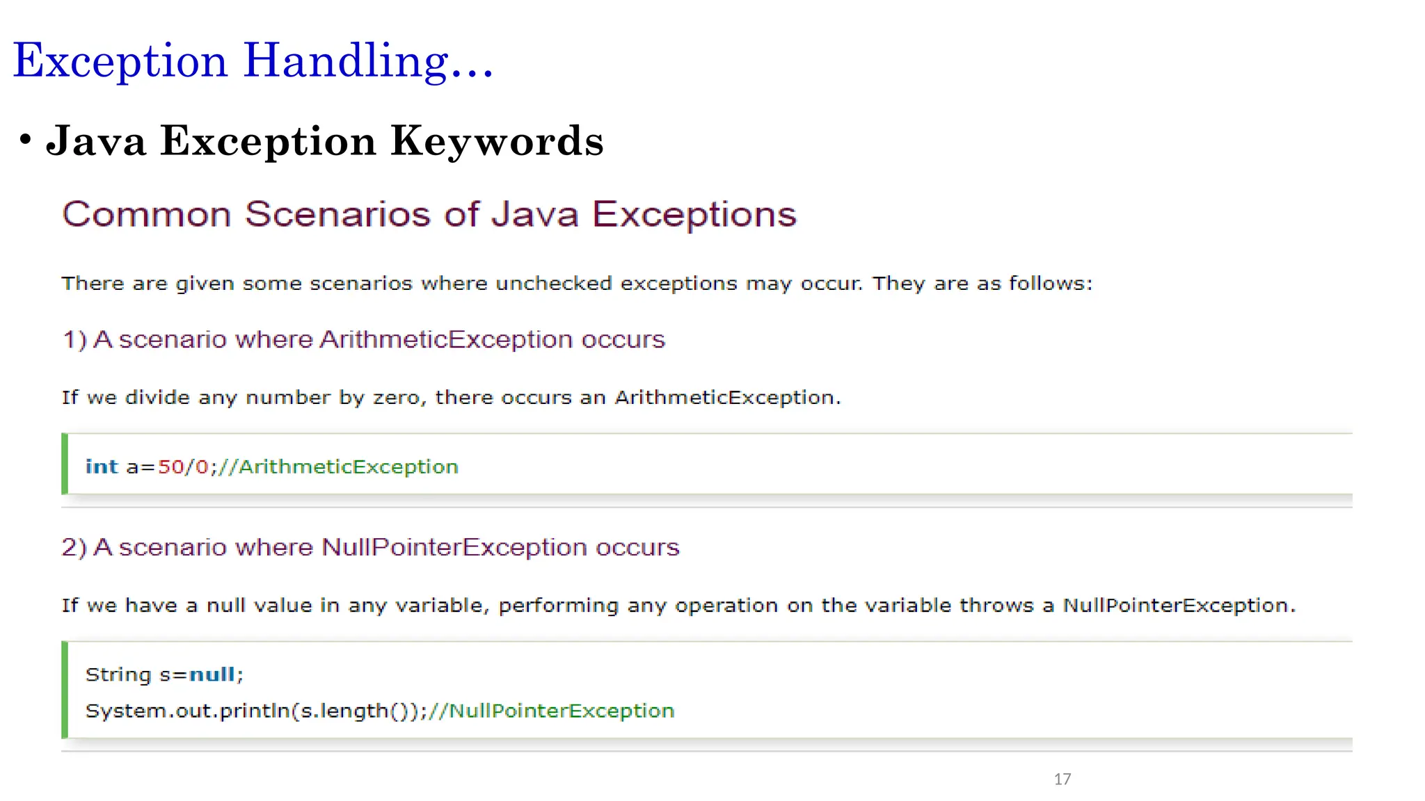 17
Exception Handling…
• Java Exception Keywords
 