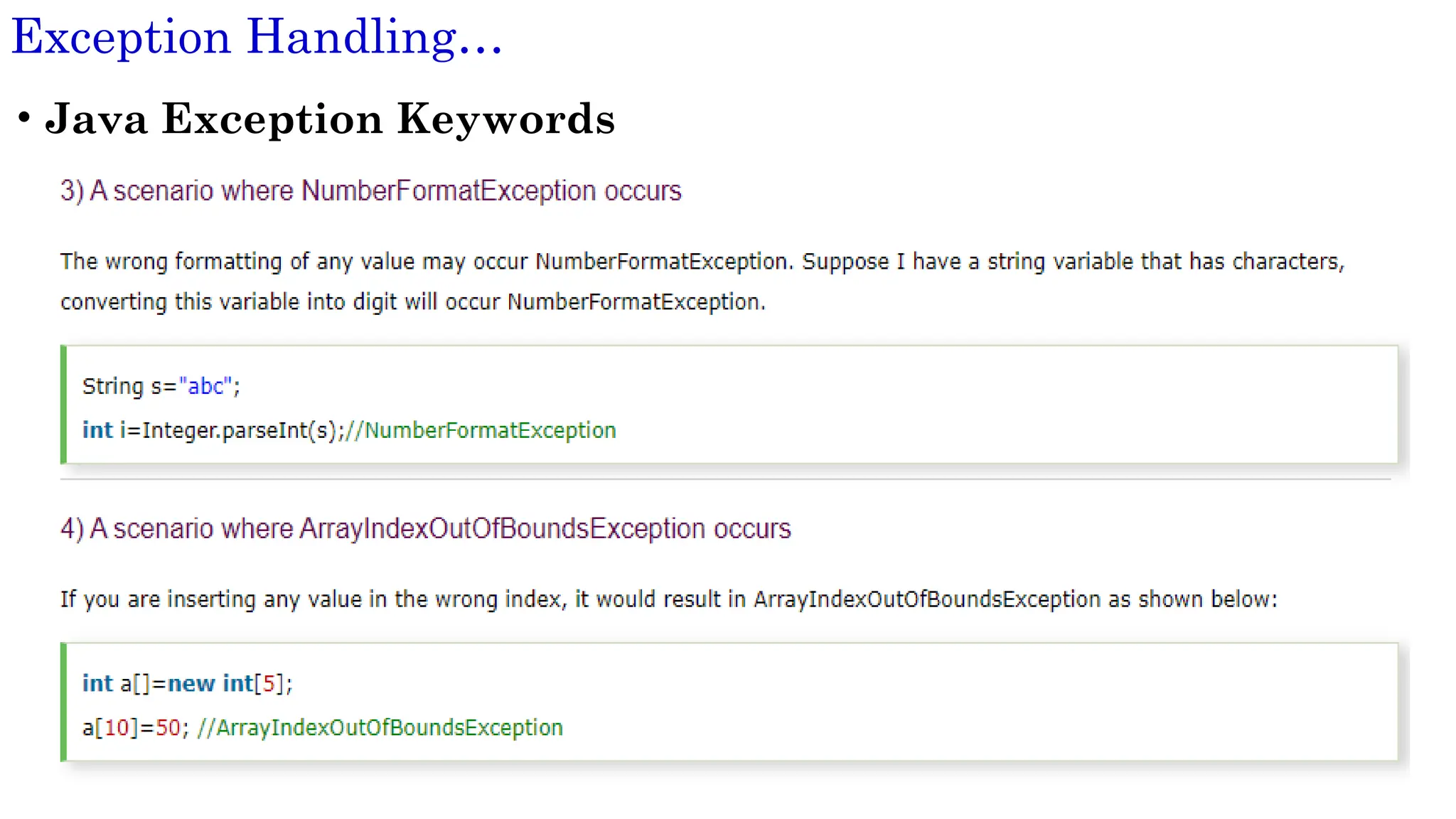 18
Exception Handling…
• Java Exception Keywords
 