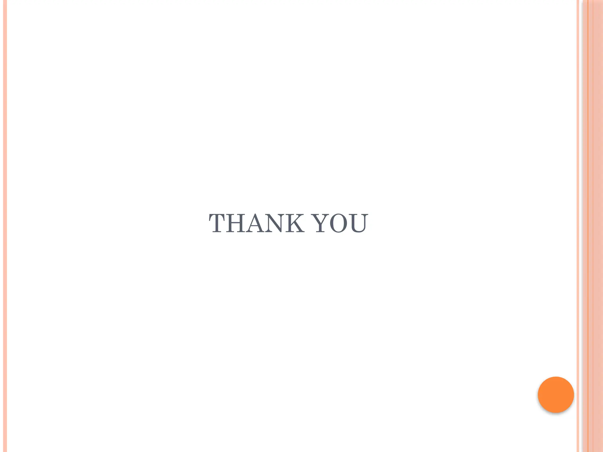 THANK YOU
 
