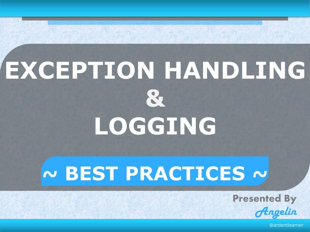 Exception handling & logging in Java - Best Practices (Updated) | PDF ...