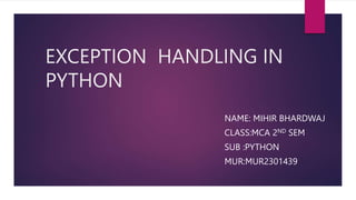 EXCEPTION HANDLING IN PYTHON For students .py.pptx