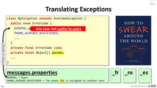 137 © VictorRentea.ro
a training by
class MyException extends RuntimeException {
public enum ErrorCode {
GENERAL,
PHONE_AL...