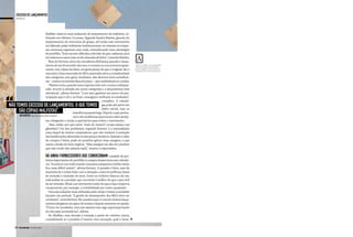 excesso de lançamentos
     negócios




                                    Muffato observa uma avalanche de lançamentos da indústria, so-
                                    bretudo nos últimos 12 meses. Segundo Sandro Batista, gerente do
                                    departamento de mercearia do grupo, até então esse movimento
                                    era liderado pelas indústrias multinacionais, no entanto as empre-
                                    sas nacionais seguiram essa onda, intensificando suas estratégias
                                    de portfólio. “Esse excesso dificulta a decisão do que cadastrar, pois
                                    em inúmeros casos trata-se de extensão de linha”, comenta Batista.
                                       Para Ari Kertesz, sócio da consultoria McKinsey, quando o lança-       A
                                    mento de um fornecedor dá certo, é comum os concorrentes apare-          Veja no tablet a metodologia
                                                                                                             desenvolvida pela Nielsen
                                    cerem com cópias da ideia, em geral piores do que o original, diz o      para avaliar o potencial de
                                                                                                             sucesso dos novos produtos
                                    executivo. Essa enxurrada de SKUs parecidos eleva a complexidade
                                    das categorias, sem gerar resultados. São diversos itens semelhan-
                                    tes – muitos na mesma faixa de preço – que canibalizam as vendas.
                                       “Muitas vezes, quando uma empresa está com a marca enfraque-
                                    cida, recorre à entrada em novas categorias e a lançamentos sem




“
                                    relevância”, afirma Kertesz. “Com isso, ganham um pouco de par-
                                    ticipação aqui e ali e, no final, conseguem melhorar os resultados”,
                                                                                   completa. A estraté-
não temos excesso de lançamentos. o que temos                                      gia pode até surtir um
                                                                                   efeito inicial, mas os
     são cópias malfeitas”.                                 benefícios passam logo. Depois, o que perma-
        ari kertesz sócio da consultoria Mckinsey           nece são problemas para escoar esses produ-
                                    tos, obrigando o varejo a queimá-los para evitar o vencimento.
                                        Mas, então, por que tanto “mais do mesmo” ocupa espaço nas
                                    gôndolas? Um dos problemas, segundo Kertesz, é a mentalidade
                                    caça-níquel de muitos compradores, que não resistem à tentação
                                    das bonificações oferecidas ou dos preços atrativos. Quando o valor
                                    de compra é baixo, pode ser possível aplicar boas margens, o que
                                    causa a ilusão de bom negócio. “Mas margem em alta em produto
                                    que não vende não adianta nada”, resume o especialista.

                                Há ainda fornecedores que condicionam o pedido de pro-
                                dutos importantes do portfólio à compra desses itens sem relevân-
                                cia. “Acontece com todo mundo, mas para o pequeno e médio varejo
                                fica mais difícil resistir”, afirma Kertesz. A pressão é forte, mas há
                                maneiras de o varejo lidar com a situação, como ter políticas claras
                                de inclusão e exclusão de itens. Entre os critérios básicos, diz ele,
                                está avaliar se o produto que vai entrar é melhor do que o que terá
                                de ser retirado. Afinal, um sortimento maior do que a loja comporta
                                compromete, por exemplo, a rentabilidade por metro quadrado.
                                   Uma das soluções mais utilizadas pelo varejo é testar a novidade
                                durante um período. “A gestão do desempenho dos SKUs deve ser
                                constante”, avisa Kertesz. Ele pondera que é comum muitos lança-
                                mentos atingirem um ápice de vendas e depois entrarem em queda.
                                “É bom ter novidades, mas não adianta tirar algo superimportante
                                do mix para acomodá-las”, afirma.
                                   No Muffato, essa decisão é tomada a partir de critérios claros,
                                considerando se o produto é mesmo uma inovação, qual o tama-

    26 SM.com.br | julho 2012
 