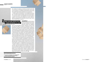 excesso de lançamentos
       negócios




                                       nho e histórico da empresa no mercado e nas lojas da rede, além
                                       do investimento e da estratégia de marketing para a marca. Após
                                       entrar nas gôndolas, os resultados gerados são mensurados por 90
                                       dias, explica Sandro Batista, gerente de mercearia da rede.
                                         Em geral, quando um lançamento entra nas gôndolas do Villar-
                                       real – cinco lojas no interior paulista –, outro produto é retirado do
                                       mix. A escolha considera as possibilidades que o produto oferece
                                       e o número de marcas e itens disponíveis em linha. Também é
                                       avaliado o nível de parceria da indústria com a rede. “Toda novi-




“
                                       dade precisa agregar valor e trazer diferencial para as lojas”, afirma
                                       Flávio Almeida, diretor comercial.

                                      A boa notícia é que já há iniciativas
 Novidades precisam agregar valor por parte dos fabricantes para mudar
      e trazer diferenciais às lojas” esse cenário. Na Pepsico, por exemplo,
flávio almeida Diretor comercial da rede villarreal                  apresentar produtos que agreguem
                                       valor é uma preocupação constante. Atualmente, menos de 50%
                                       das ideias que surgem na empresa se transformam, de fato, em
                                       lançamentos. Isso porque antes de disputar espaço nas gôndolas,
                                       têm de ser aprovadas em um processo de seleção, aperfeiçoado
                                       constantemente. A empresa mantém diversos comitês com fun-
                                       ções e responsabilidade bem definidas, dos quais participam todas
                                       as áreas da companhia, a exemplo de marketing, vendas, pesquisa
                                       e desenvolvimento, área jurídica, entre outras. Segundo especia-
                                       listas, esse trabalho multidisciplinar é fundamental no desenvol-
                                       vimento de produtos, pois minimiza uma queixa comum na área
                                       comercial dos fabricantes: a de que o setor de marketing cria pro-
                                       dutos interessantes na teoria, porém pouco ou nada vendáveis.
                                          Entre os requisitos necessários para uma ideia integrar o portfó-
                                       lio estão: aprovação do público, rentabilidade e incrementar a ca-
                                       tegoria. Como exemplo de novidades que só chegaram ao mercado
                                       após aprovação em todas as etapas, a Pepsico cita a linha Elma
                                       Chips Sensações – primeira batata gourmet do mercado com redu-
                                       ção de sódio e gordura – e a bebida láctea à base de aveia Quaker.
                                          Em 2011, a empresa criou também a promoção “Ruffles Faça-me
                                       um Sabor”, por meio da qual recebeu dos próprios consumidores
                                       mais de 2 milhões de sugestões de novos sabores para sua batata
                                       em menos de três meses. Entre as três versões finalistas, o próprio
                                       público votou na opção preferida. Segundo a empresa, a geração
                                       de ideias pode ter várias fontes, e o varejo é considerado um par-
                                       ceiro essencial. Portanto, registre suas sugestões, não só para a
                                       Pepsico mas também aos demais fornecedores.

      nesta reportagem você viu:
          há excesso de lançamentos, mas a maioria não traz
           inovação. são considerados “mais do mesmo”
          iniciativas para reduzir o problema




     28 SM.com.br | julho 2012                                                                                  julho 2012 | SM.com.br 29
 