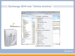 Exchange 2010 met “Online Archive” 