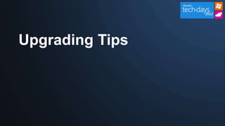 Upgrading Tips
 