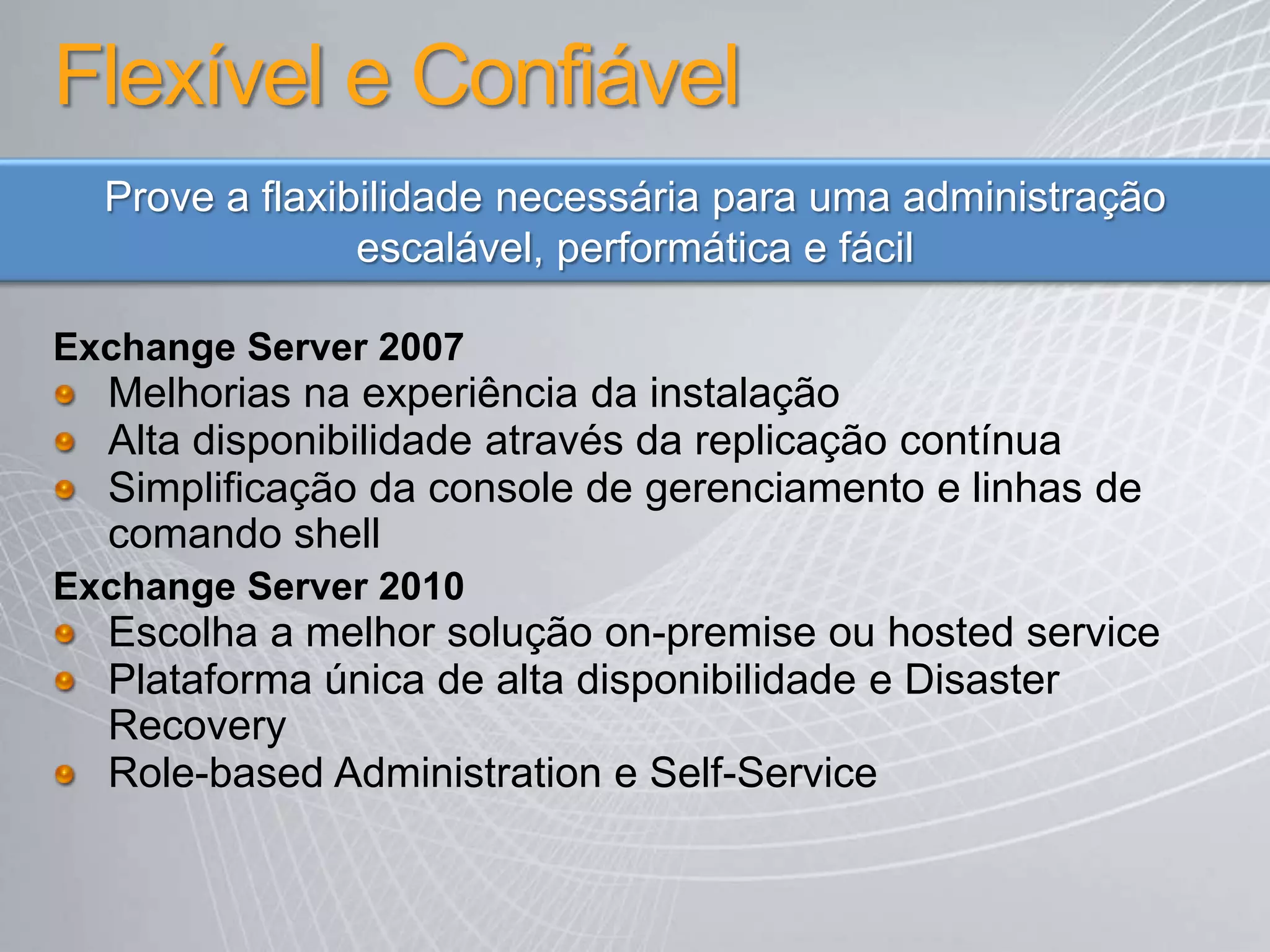 Enterprise CommunicationsExperiênciaatual do usárioVideoConferencingCell PhoneE-MailFaxVoice MailDesk PhoneMultiplosmétodos de comunicaçãoDiferentestécnologiasNenhumaintegração