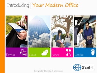 Your Modern Office




Copyright 2012 © Sentri, Inc. All rights reserved.
 