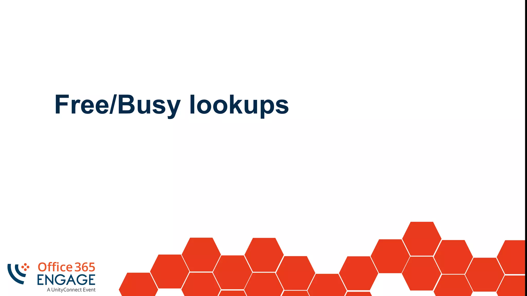 Free/Busy lookups
 