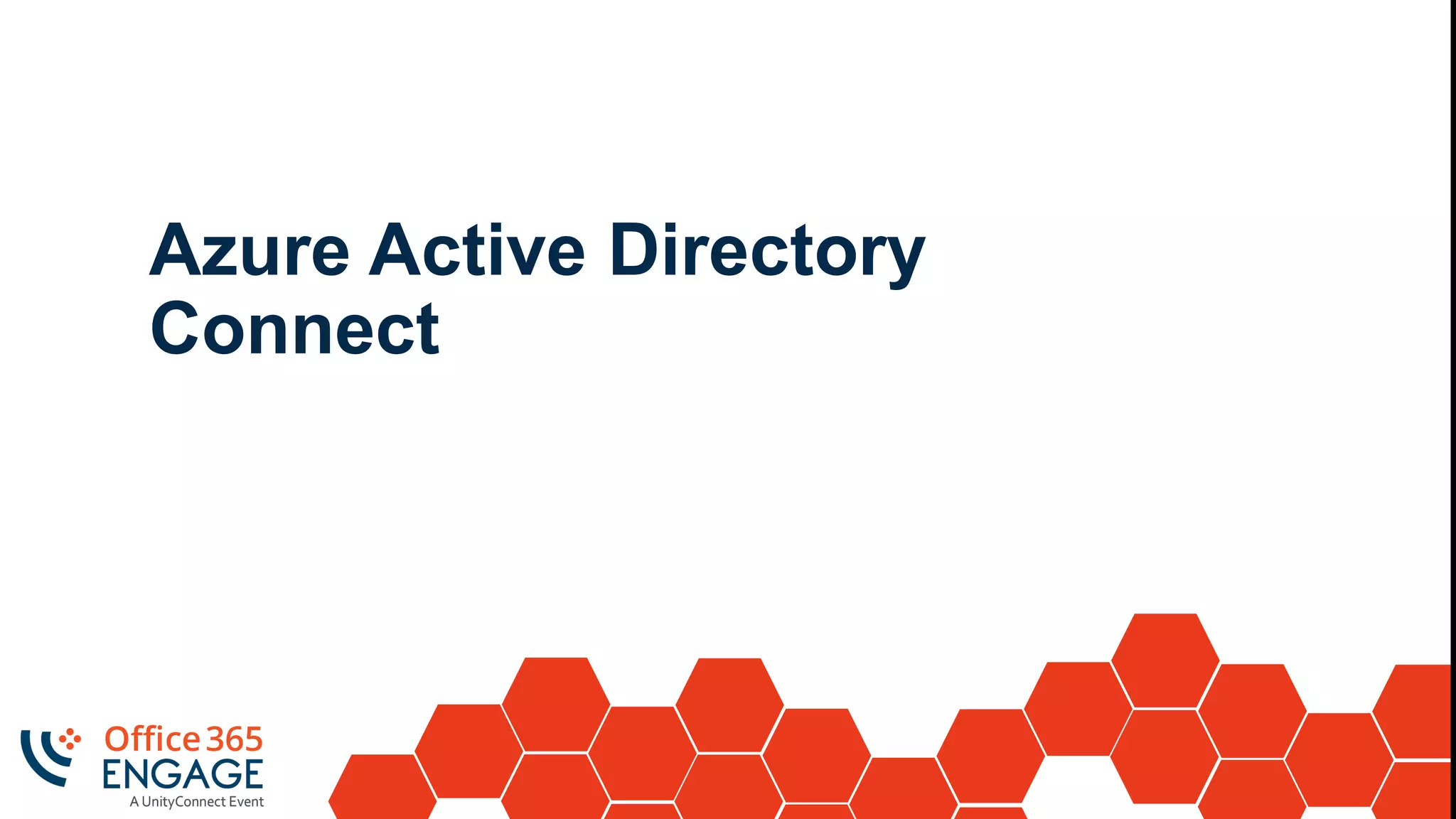 Azure Active Directory
Connect
 
