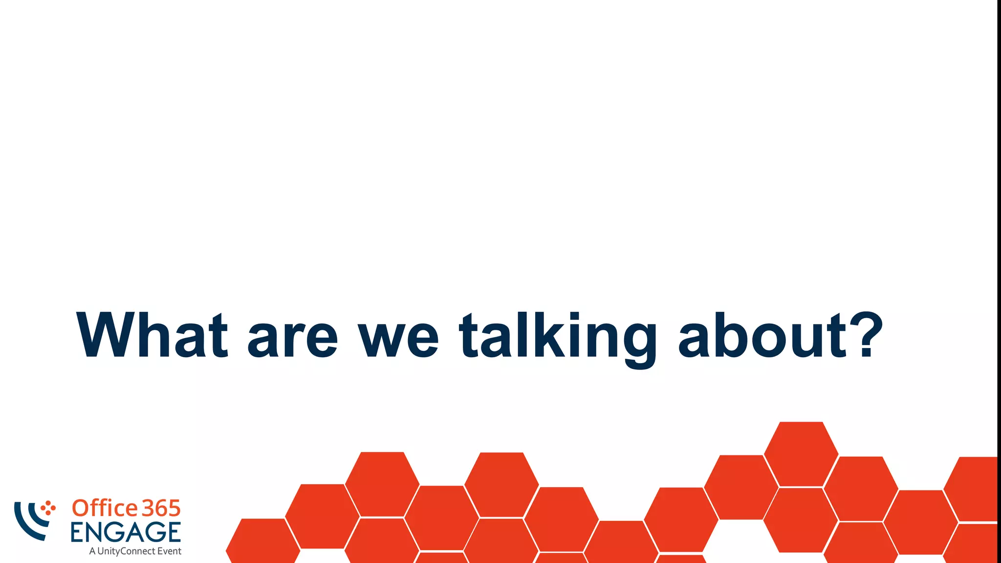 What are we talking about?
 