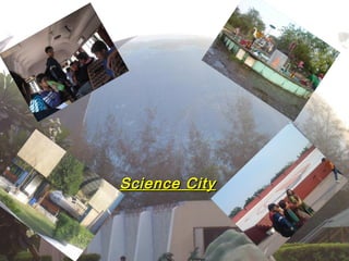 Science City

 