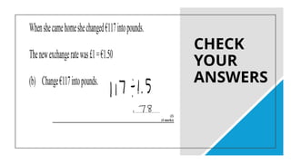CHECK
YOUR
ANSWERS
 