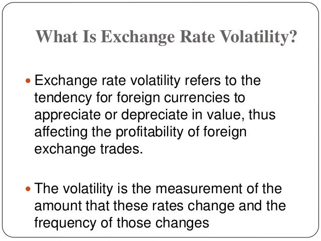 Exchange rate volatility
