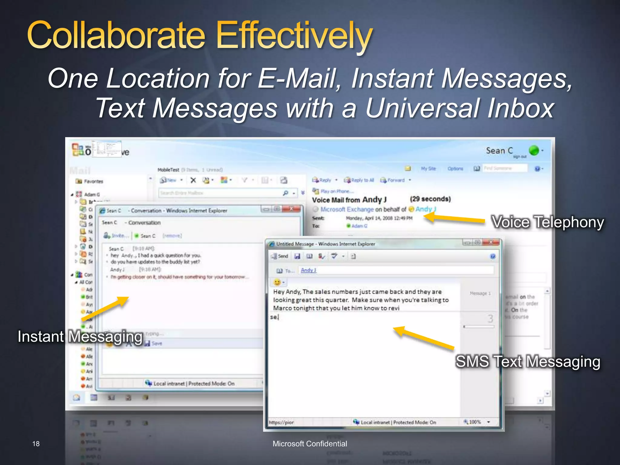 Collaborate EffectivelyA Familiar and Rich Outlook Experience Across Clients, Devices and PlatformsDesktopWebMobile16Microsoft Confidential