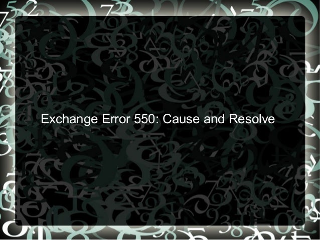Exchange Server Error 550 With It s Perfect Solution
