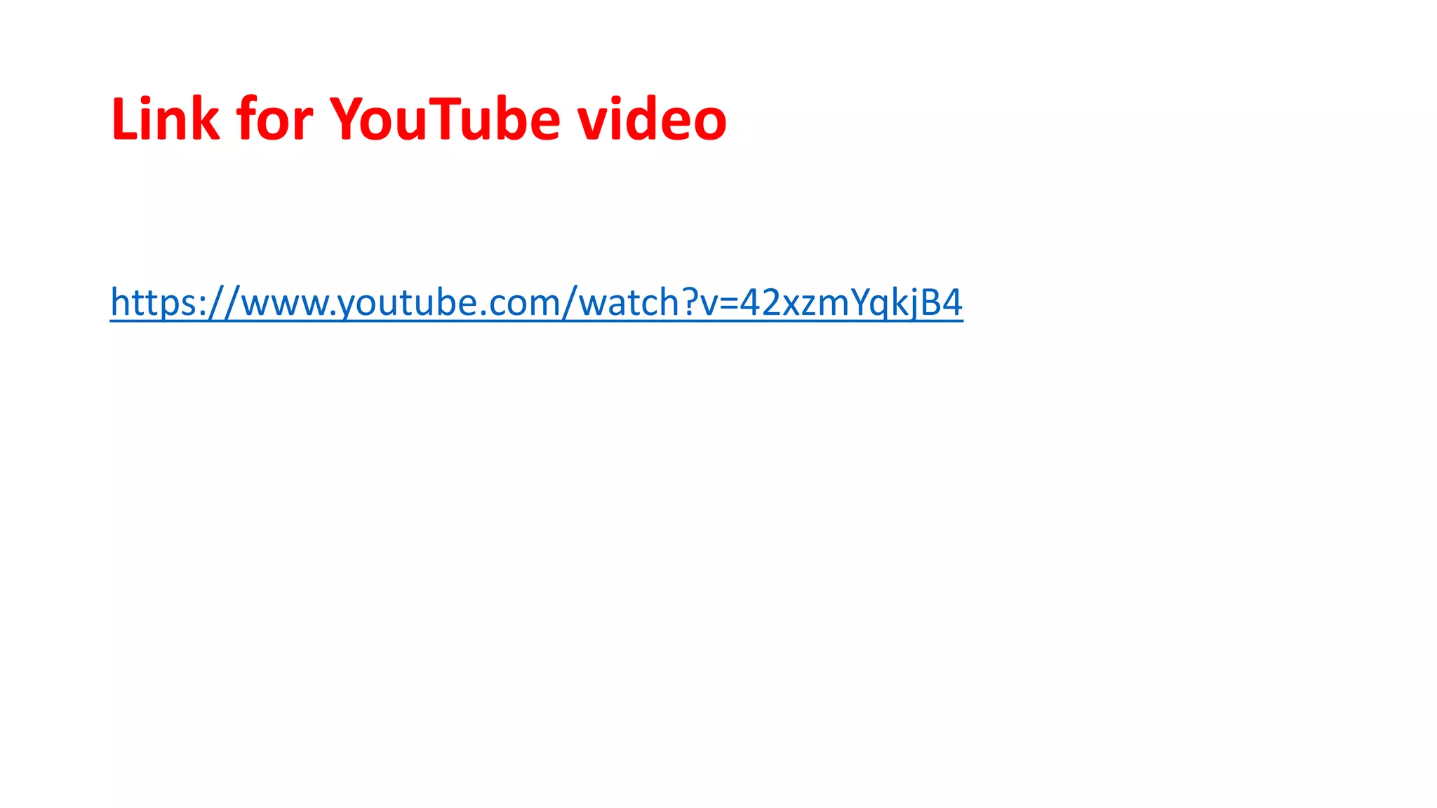 Link for YouTube video
https://www.youtube.com/watch?v=42xzmYqkjB4
 