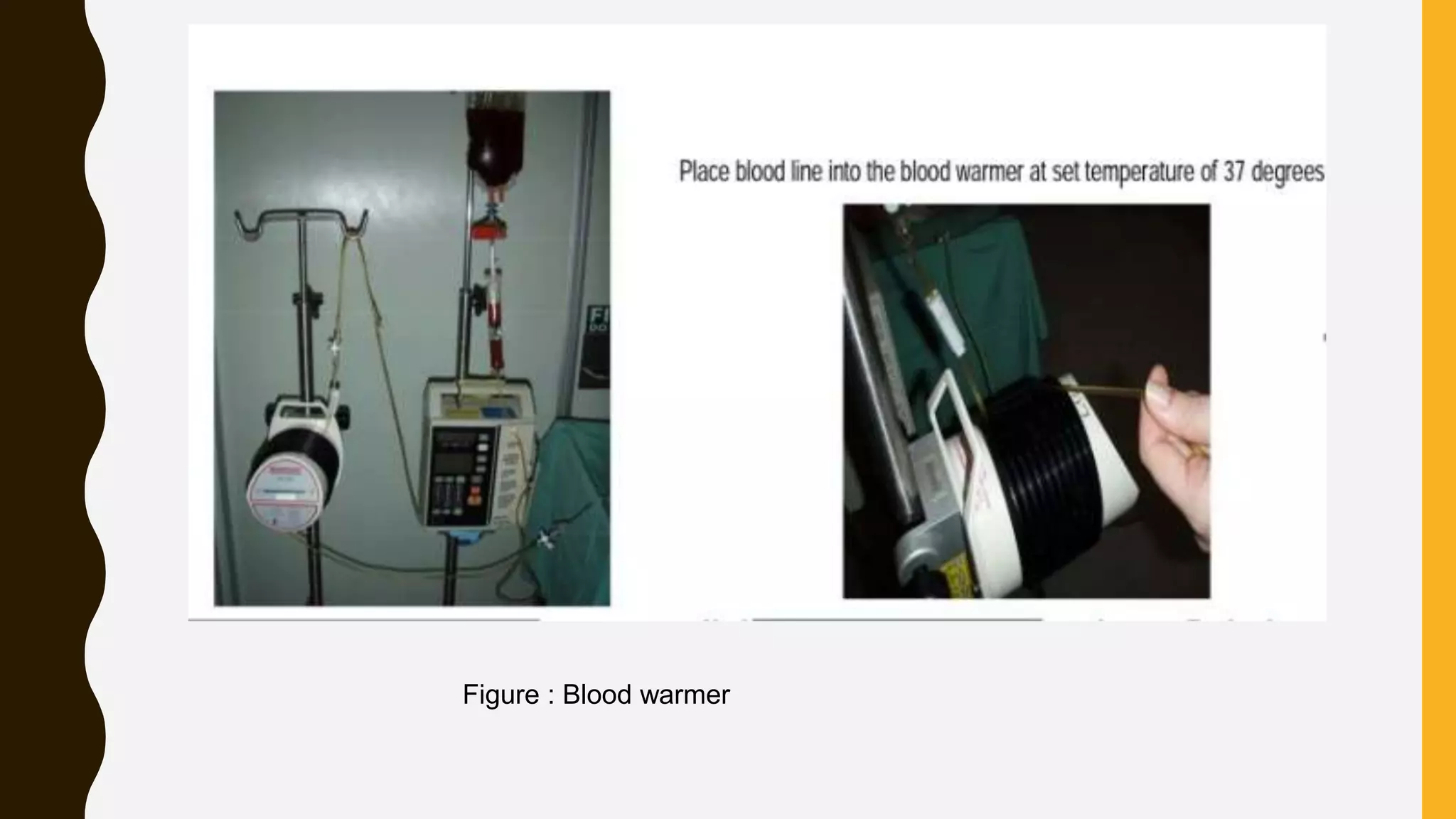 Figure : Blood warmer
 