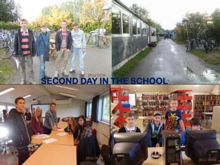 SECOND DAY IN THE SCHOOL
 
