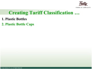 Creating Tariff Classification … 1. Plastic Bottles 2. Plastic Bottle Caps 