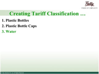 Creating Tariff Classification … 1. Plastic Bottles 2. Plastic Bottle Caps 3. Water 