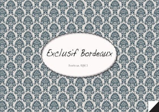 Exclusif Bordeaux
 
